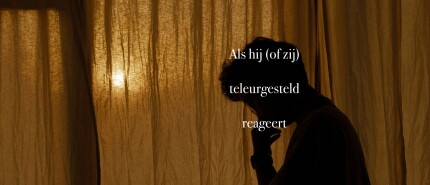 Als hij (of zij) teleurgesteld reageert