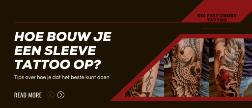 Hoe bouw je een sleeve tattoo het beste op?