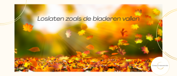 Loslaten zoals bladeren vallen