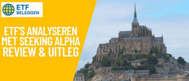 Seeking Alpha voor ETF Beleggen en ETF’s Analyseren: Getest, Uitleg, Ervaringen
