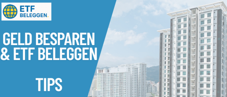 Geld Besparen voor ETF Beleggers: Slimme Mindset voor Meer Beleggingsruimte