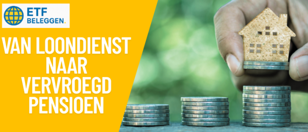 Van loondienst naar vervroegd pensioen: eerder stoppen met werken via ETF beleggen