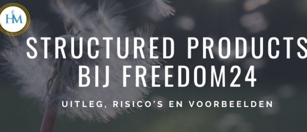 Hoe Werken Structured Products Bij Freedom24? Uitleg en Review