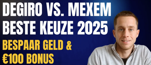 DEGIRO vs. MEXEM 2025 | Welke Beste Broker Bespaart Jou het Meeste Geld?