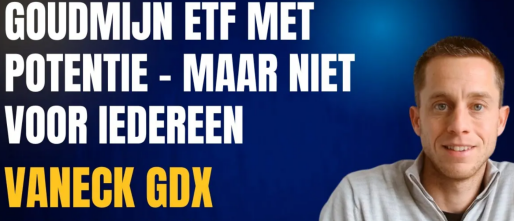 VanEck Gold Miners ETF (GDX) Analyse: Kopen of Wegblijven in 2025?