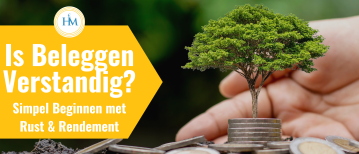 Is beleggen verstandig? Simpele uitleg voor beginners richting financiële vrijheid