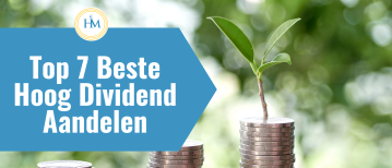 7 Beste Hoog Dividend Aandelen 2026 met 5 tot 10% dividendrendement