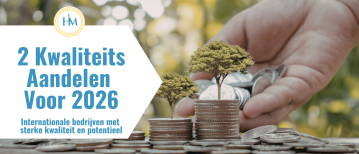 2 Internationale Bedrijven Met Kwaliteitsaandelen In 2026