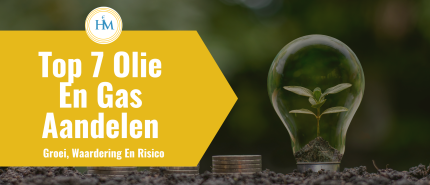 Top 7 Beste Olie En Gas Aandelen 2026: Analyse Van Groei, Waardering En Risico