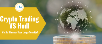 Crypto Trading vs HODL: Wat Past Beter Bij Lange Termijn Beleggen?