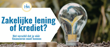 Zakelijke Lening vs Zakelijk Krediet: Welke Past Beter?