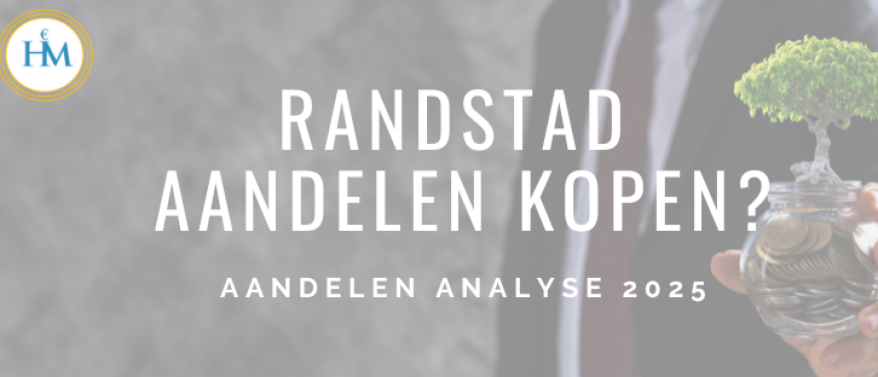 Randstad Aandelen kopen? Analyse Randstad Aandelen 2025