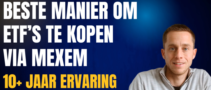 Hoe ETFs Kopen en Verkopen bij MEXEM in 2025? | Simpel Beginnen met ETF Beleggen voor Jouw Financiële Vrijheid