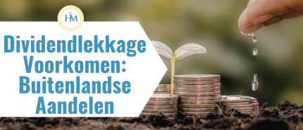 Dividendlekkage voorkomen bij passief beleggen in buitenlandse aandelen | Happy Investors