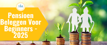 Pensioenbeleggen voor Beginners: Hoe Werkt Het en Waar Moet Je Op Letten in 2025?