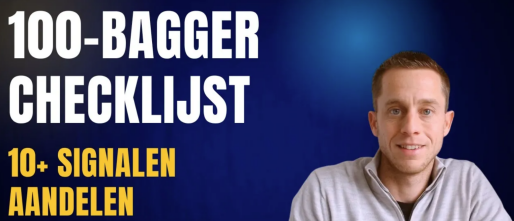 100-Bagger Aandelen Checklijst: zo vind je 100x winnaars (multibagger signalen)