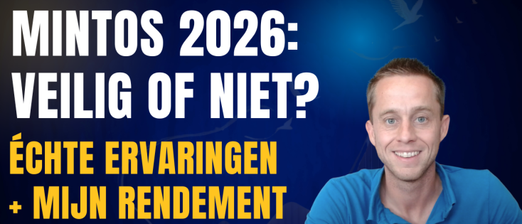 Mintos Review 2026: Echte Ervaringen, Rendement & Risico’s (P2P Leningen) - Uitleg Hoe het Werkt