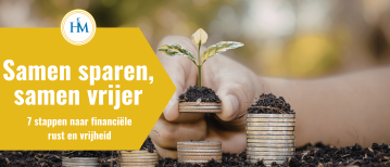 Samen sparen met je partner: 7 stappen naar financiële vrijheid