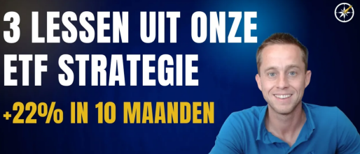 ETF Strategie Rendement: 22% in 10 Maanden en 3 Belangrijke Lessen
