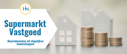 Investeren in Supermarkt Vastgoed: Kansen en Risico’s in 2026