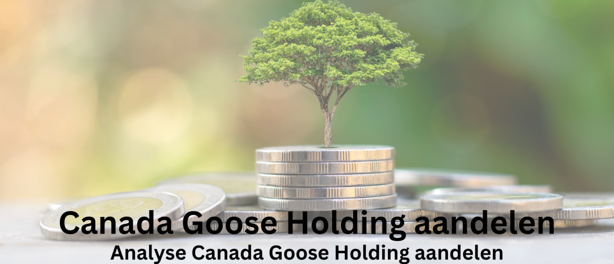 Canada Goose Holding Aandelen Kopen? Analyse +45% Groei | Happy Investors