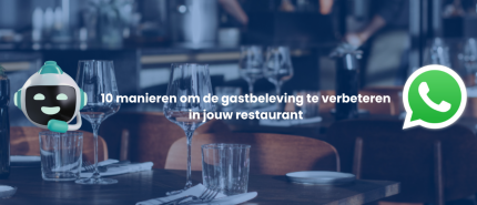 10 manieren om de gastbeleving in jouw restaurant te verbeteren