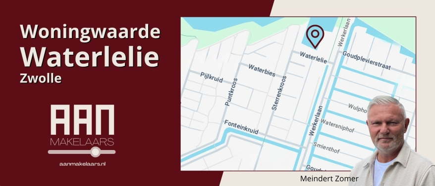 Woningwaarde Waterlelie Zwolle – wat is jouw huis waard?