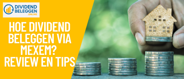 Hoe werkt Dividend Beleggen via MEXEM? Dividend Aandelen Kopen en Verkopen