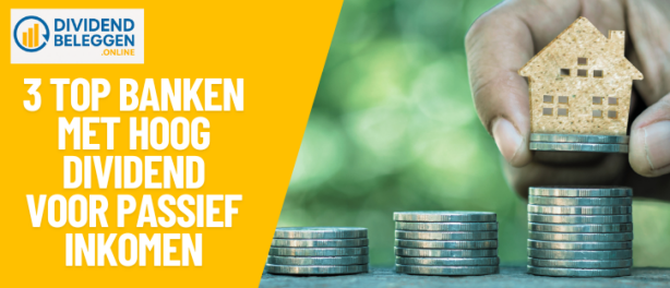 3 TOP Banken met hoog dividend voor passief inkomen in 2025: 5–6%+ uitkeringen slim gespreid