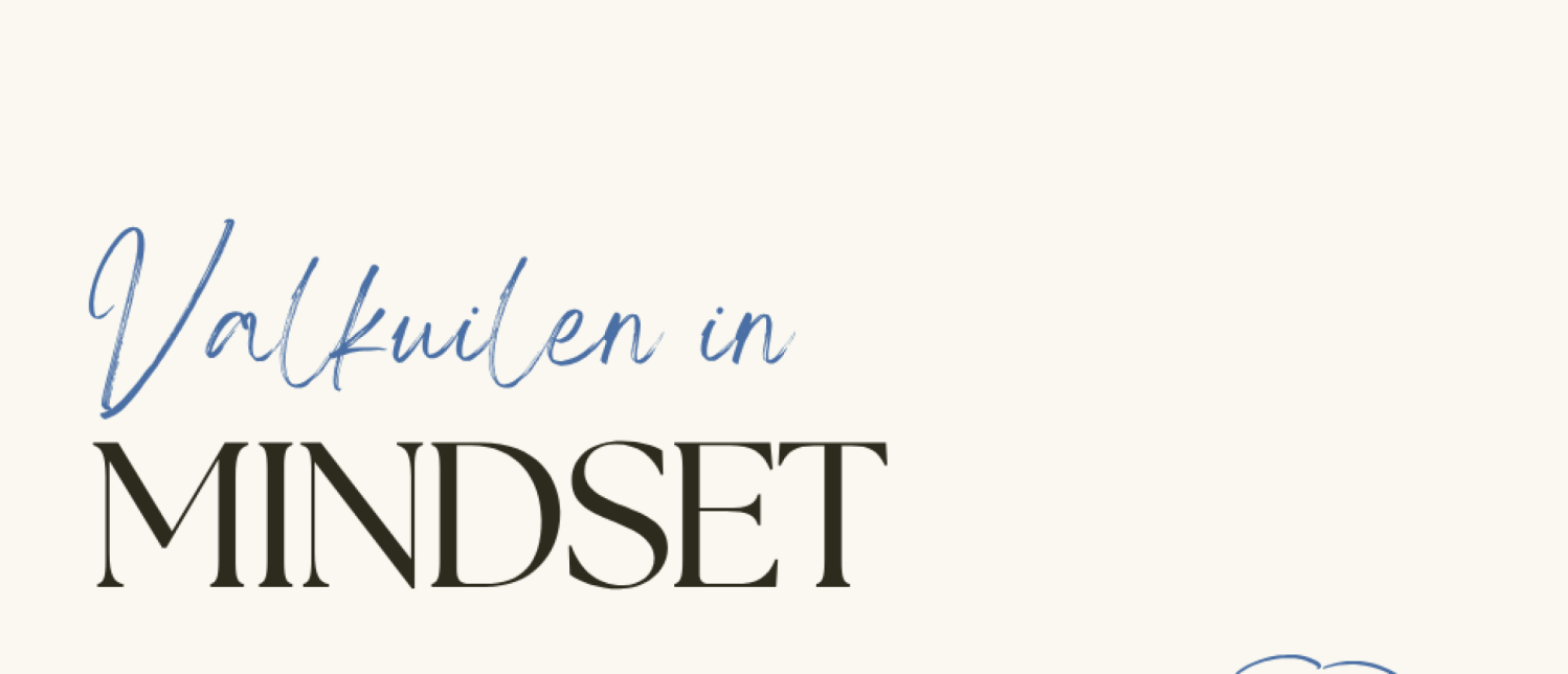 Valkuilen in mindset