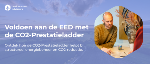 Voldoen aan de nieuwe EED: zo helpt de CO₂-Prestatieladder