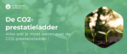 Alles wat je moet weten over de CO2-prestatieladder