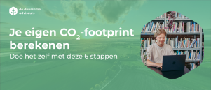 Je eigen CO₂-footprint berekenen met deze 6 stappen