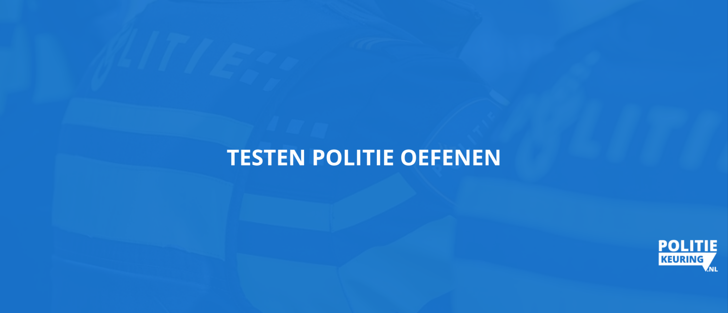 Testen politie oefenen