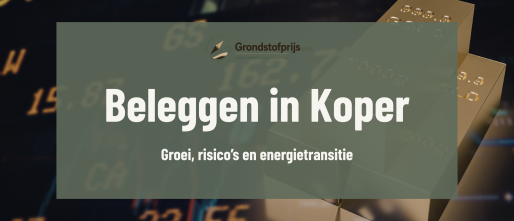 Beleggen in Koper: Kansen, Risico’s en Manieren om in Koper te Investeren