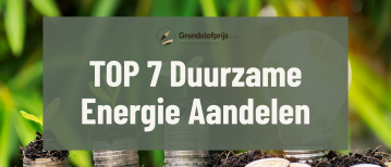 Top 7 Duurzame Energie Aandelen Juli 2026: Renewable Energy Aandelen om te Volgen
