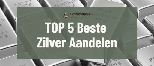 Top 5 Beste Zilver Aandelen 2026: Kansrijke Zilveraandelen Vergelijken