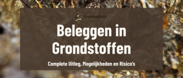 Beleggen in Grondstoffen: Complete Uitleg over Mogelijkheden, Risico’s en Voorbeelden