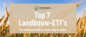 Top 7 agrarische ETF’s van 2026: landbouw-ETF’s vergeleken