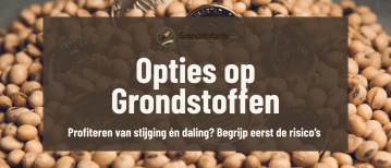 Opties op grondstoffen: complete handleiding voor calls, puts en risico’s