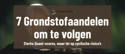 Beste Grondstofaandelen September 2026: 7 Hoogst Scorende Aandelen volgens Quant