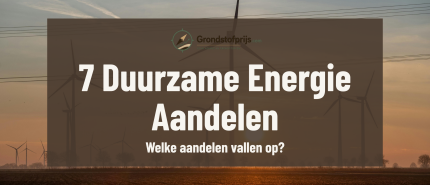 Beste Duurzame Energie Aandelen September 2026: 7 Aandelen uit onze Screening