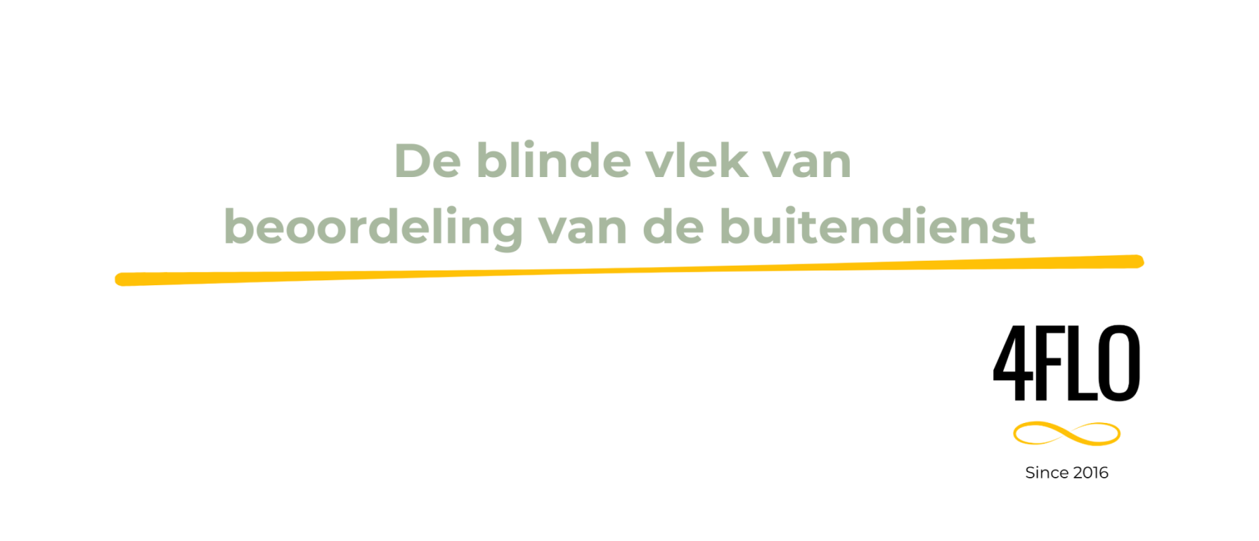 De blinde vlek van  beoordeling van de buitendienst