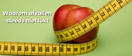 Waarom afvallen steeds niet lukt