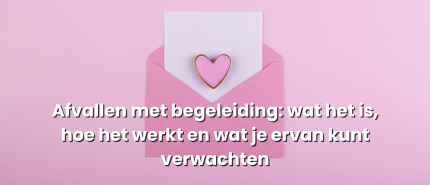 Afvallen met begeleiding: wat het is, hoe het werkt en wat je ervan kunt verwachten