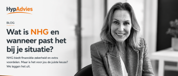 Wat is NHG en wanneer past het bij je situatie?