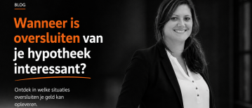 Wanneer is oversluiten van je hypotheek interessant?