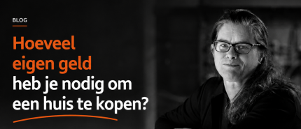 Hoeveel eigen geld heb je nodig om een huis te kopen?