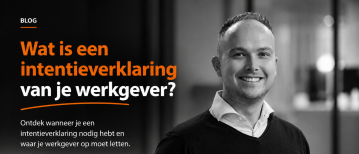 Wat is een intentieverklaring van je werkgever?