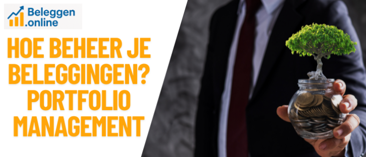 Portfolio management: zo beheer je een beleggingsportefeuille zonder stress (tijdloos stappenplan)